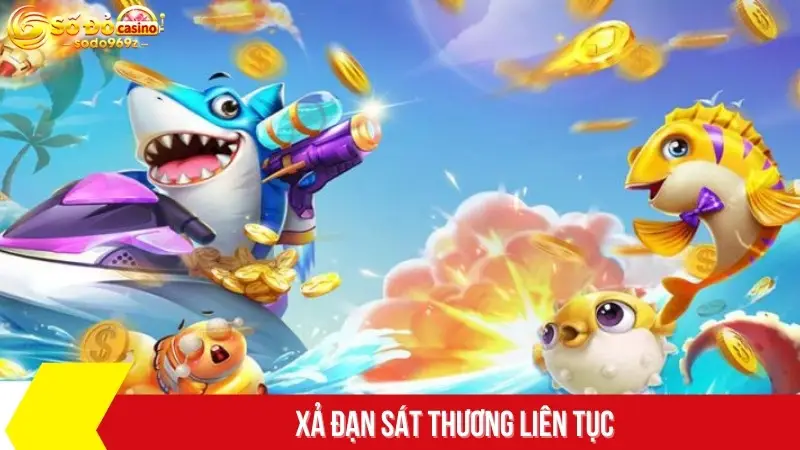 Xả đạn sát thương liên tục