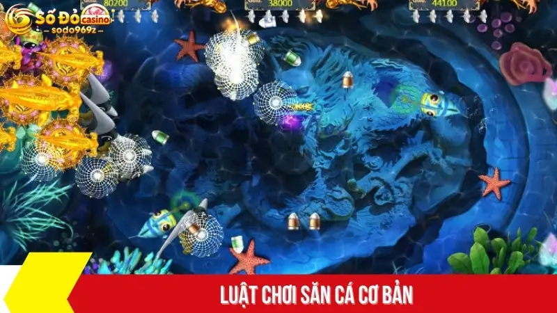 Luật chơi săn cá cơ bản